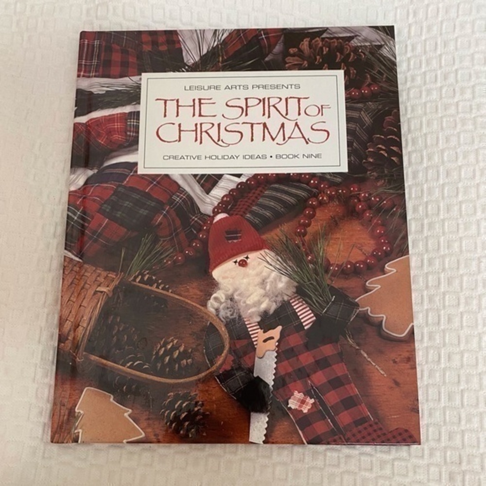 The Spirit of Christmas V 9 Leisure Arts 1995 Hardcover Creative Holiday Ideas